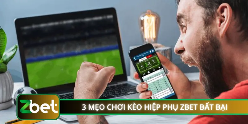 3 mẹo chơi kèo hiệp phụ ZBET bất bại