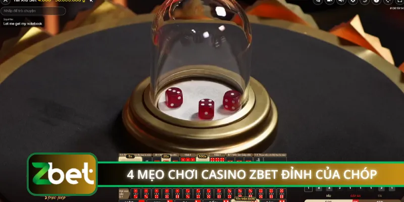 4 mẹo chơi casino ZBET đỉnh của chóp