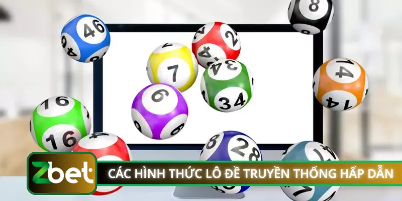 Các hình thức lô đề truyền thống hấp dẫn