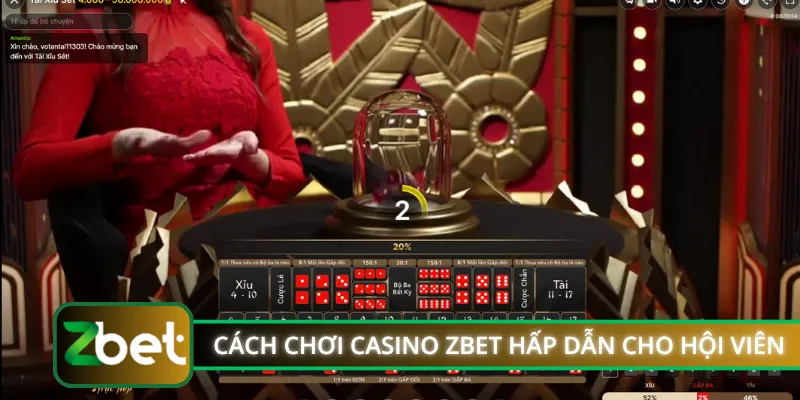 Cách chơi casino ZBET hấp dẫn cho hội viên