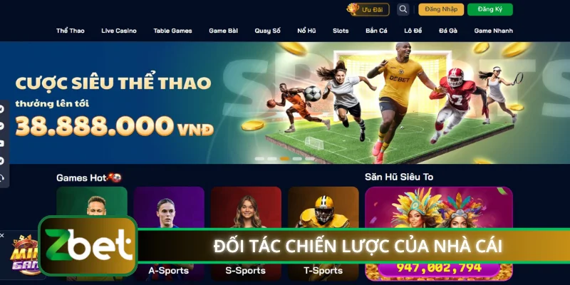 Đối tác chiến lược của nhà cái
