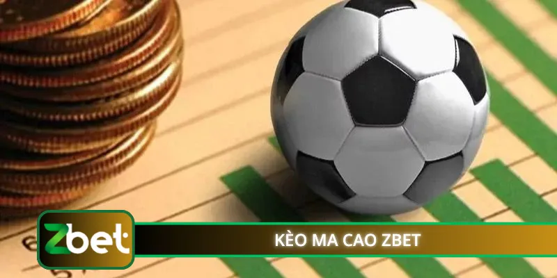 Kèo Ma Cao ZBET
