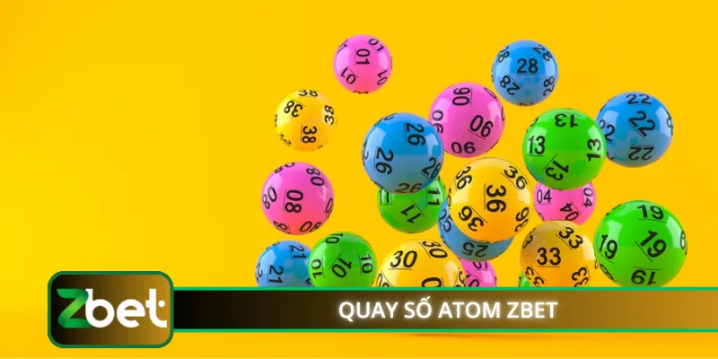 Quay Số Atom ZBET